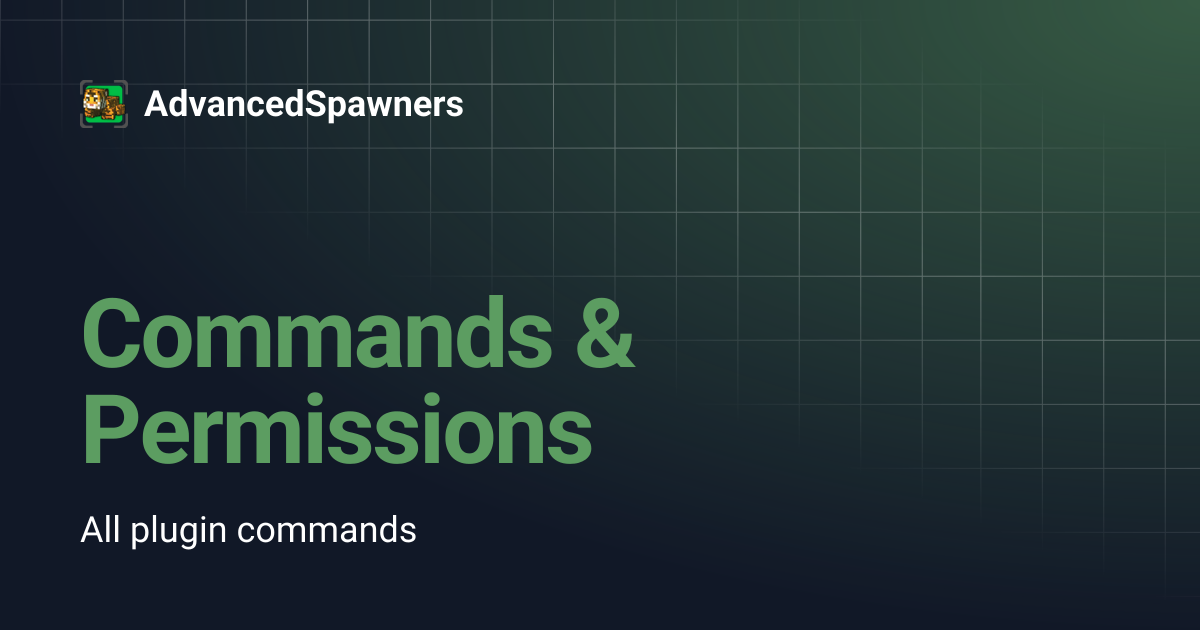 Commands & Permissions | AdvancedSpawners